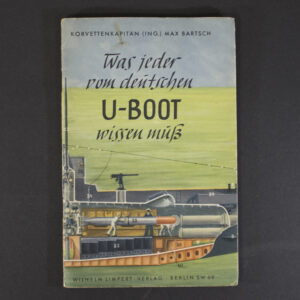 Front cover of the original German U-boat book "Was jeder vom deutschen U-Boot wissen muß" by Max Bartsch, featuring a detailed cutaway illustration of a submarine and crew members.